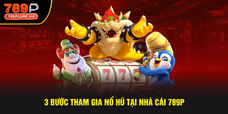 3 bước tham gia cược săn hũ cực nhanh