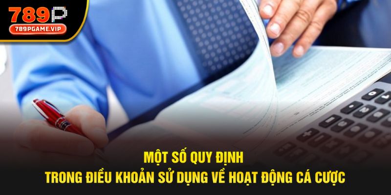Điều khoản quy định về hoạt động cá cược cơ bản tại trang