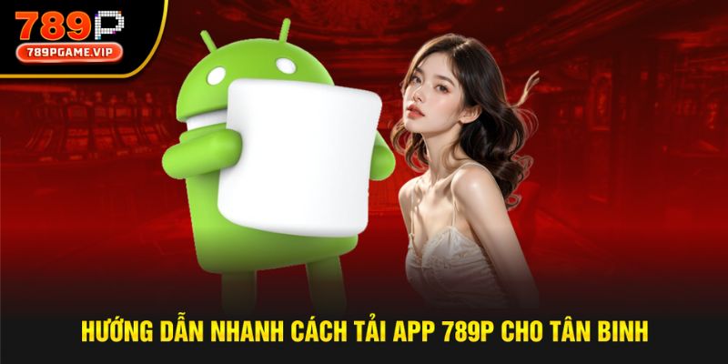 Hướng dẫn nhanh cách download ứng dụng nhà cái về máy